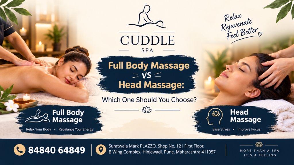 Full Body Massage vs Head Massage in Hinjewadi